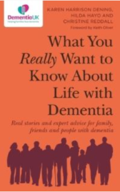 What you really want to know about life with dementia